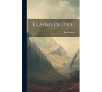 El Asno De Oro...