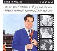 El Atrache, Farid - Rissala Men Imraa Majhoula Youm Bila Ghad