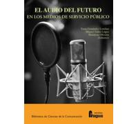 El audio del futuro en los medios de servicio público