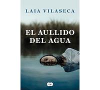 El aullido del agua / The Howl of the Water