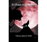 El Aullido Del Lobo Solitario