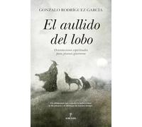 El aullido del lobo/ The Howl of the Wolf
