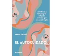 El autocuidado: Cuando vas a terapia por culpa de personas que no van a terapia