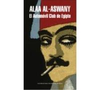 El Automóvil Club De Egipto - Al Aswany, Alaa Al Aswany, Alaa (Auteur)