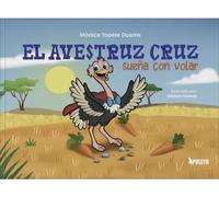 El avestruz cruz sueña con volar