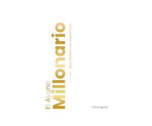 El Ayuno Millonario: Descubriendo los Manantiales