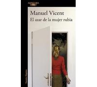 El azar de la mujer rubia / Fate Has Blond Hair and Almond-Shaped Eyes