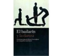 El Bailarín Y La Danza : Conversaciones De Merce Cunningham Con Jacqueline Lesschaeve - Cunningham, Merce, Lesschaeve, Jacqueline Cunningham, Merce, Lesschaeve, Jacqueline (Auteur)