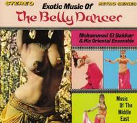 El Bakkar, Mohammed - Exotic Music of Belly. [Import]
