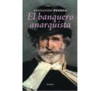 El Banquero Anarquista - Pessoa, Fernando Pessoa, Fernando (Auteur)