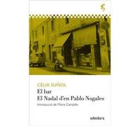 El Bar/El Nadal D' En Pablo Nogales [Livre en VO] Suñol, Cèlia (Auteur)