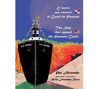 El Barco Que Estrenó El Canal De Panamá * The Ship That Opened The Panama Canal