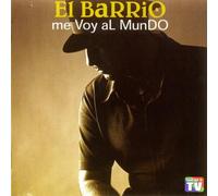 El Barrio - ME VOY AL MUNDO