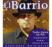 El Barrio - Todo Tiene Su Fin