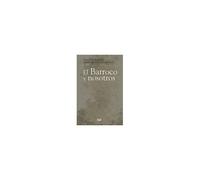 El Barroco Y Nosotros