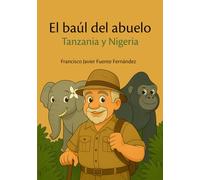 El baúl del abuelo: Tanzania y Nigeria