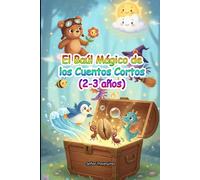 El Baúl Mágico de los Cuentos Cortos (2-3 años)