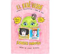 El bebé verde: Infancia, transexualidad y héroes del pop. Prólogo de Virginie Despentes