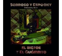 Sabroso Y Espooky - El Encuentro, Vol. 2