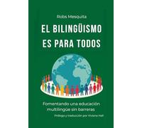 El bilingüismo es para todo el mundo