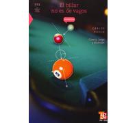 El billar no es de vagos / The Pool is not for Vague People: Ciencia, juegos y diversion / Science, Fun and Games