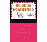 EL BINOMIO FANTÁSTICO: COLEGIO LA MILAGROSA