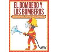 El Bombero Y Los Bomberos