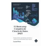 El Bootcamp Completo de Ciencia de Datos 2025: Domina Python, aprendizaje automático y análisis desde principiante hasta experto