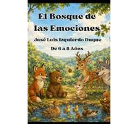 EL BOSQUE DE LAS EMOCIONES