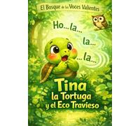 El Bosque de las Voces Valientes: Tina La Tortuga y el Eco Travieso