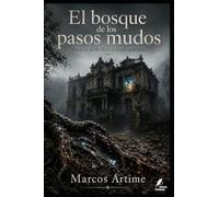 El bosque de los pasos mudos: Donde la niebla dicta su propia sentencia