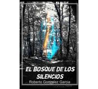 El bosque de los silencios