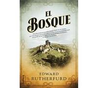 El Bosque Edward Rutherfurd (Auteur)