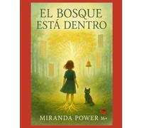 El Bosque Está Dentro: Crónicas del Internado de Liria