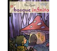El bosque infinito: Un cuento infantil para niños de 6 a 12 años