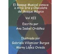 El Bosque Musical Conoce A Arco Iris Y Chocolate Del Bosque Mágico