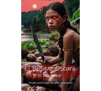 El Bosque Oscuro: El Despertar