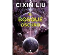 Bosque Oscuro,El [Livre en VO] Liu, Cixin (Auteur)