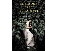 El bosque sabe tu nombre