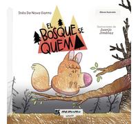 El bosque se quema