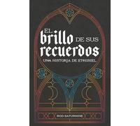 El brillo de sus recuerdos
