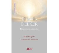 El brillo del ser: El camino sin camino