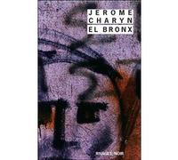 El Bronx Jérôme Charyn (Auteur), François Guérif (Collection dirigée par), Marc Chénetier (Traduction)