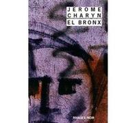 El Bronx Jérôme Charyn (Auteur), Marc Chénetier (Traduction)