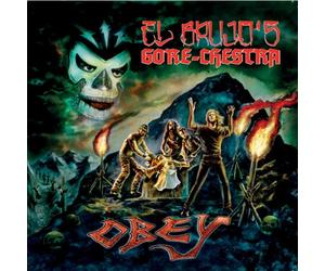 El Brujo'S Gore-Chestra - Obey [Import]