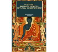 El budismo: evolución histórica, tipologías e incertidumbres