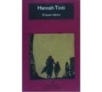 El Buen Ladrón - Tinti, Hannah Tinti, Hannah (Auteur)