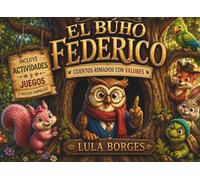 EL BUHO FEDERICO: CUENTOS PARA CRECER