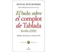 El Bulo Sobre El Complot De Tablada (Sevilla, 1931) - [Livre en VO] Ruiz Romero, Manuel (Auteur)