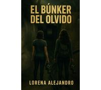 El búnker del olvido